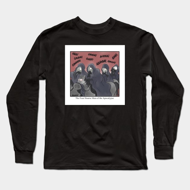 The Four Hoarse Men of the Apocalypse Long Sleeve T-Shirt by Plan 9 Cartoons